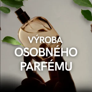 VÝROBA OSOBNÉHO PARFÉMU